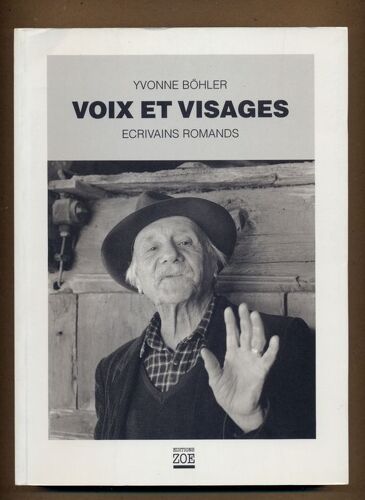 Voix Et Visages  - Ecrivains Romands