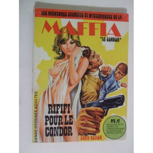 Les Aventures Secretes Et Mysterieuses E La Maffia N° 2. Rififi Pour Le Condor