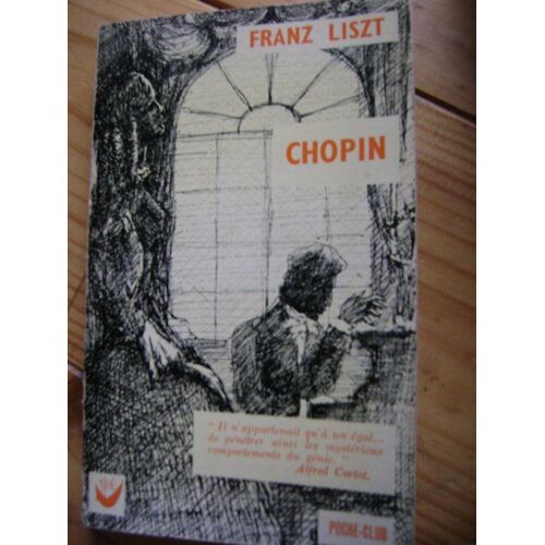 Chopin " Il N'appartenait Qu'à Un Égal... De Pénétrer Ainqi Les Mystérieux Comportements Du Génie "