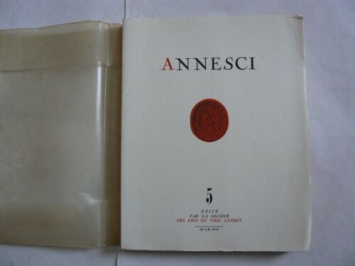 Annesci  N° 5 : Annecy Essai De Géographie Urbaine. Deuxième Partie. La Ville Actuelle