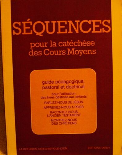 Séquences Pour Le Catéchése Des Cours Moyens