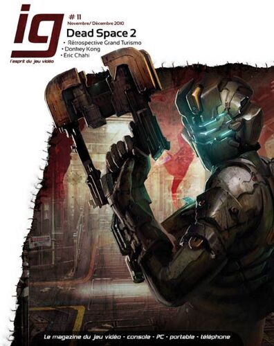 Ig L'esprit Du Jeu Video N° 11 : Dead Space 2  N° 11 : Dead Space 2