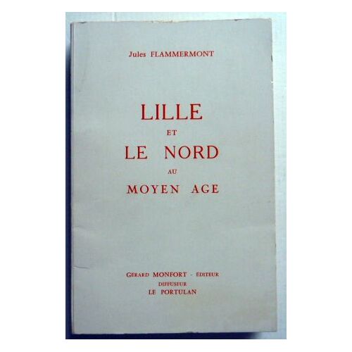 Lille Et Le Nord Au Moyen Âge
