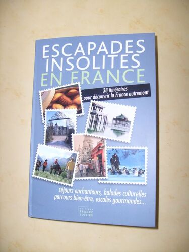 Escapades Insolites En France