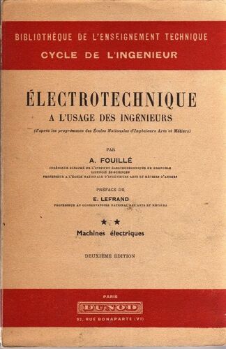 Electrotechnique A L'usage Esingenieurs Tome 2: Machines Electriques