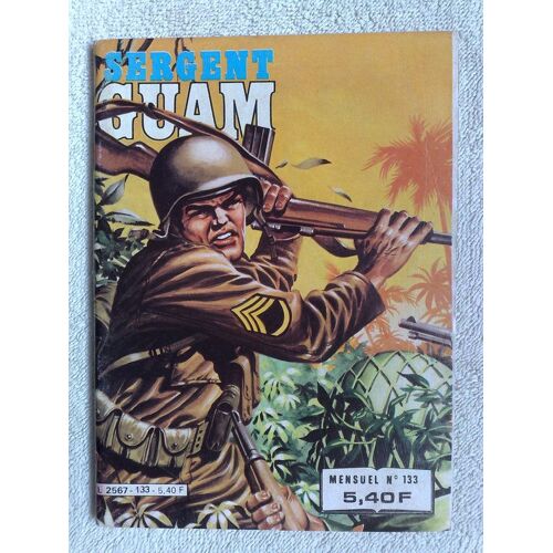 Sergent Guam  N° 133 : (Mensuel Du 4ème Trimestre 1983)