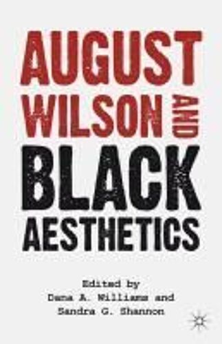 August Wilson And Black Aesthetics