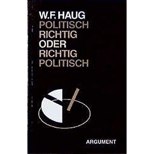 Politisch Richtig Oder Richtig Politisch