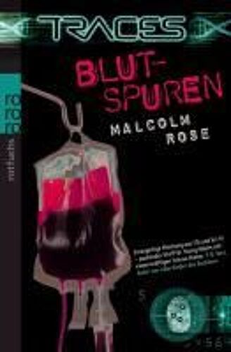 Rose, M: Traces. Blutspuren