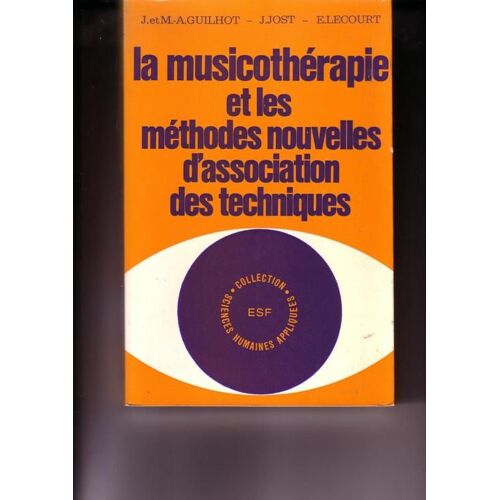 La Musicothérapie Et Les Nouvelles Méthodes D'association Des Techniques
