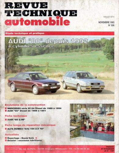 Revue Technique Automobile  N° 556 : Audi 80 Depuis 1992 Moteur 4 Cylindres 8 & 16 Soupapes