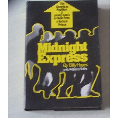 Midnight Express / Billy Hayes With William Hoffer