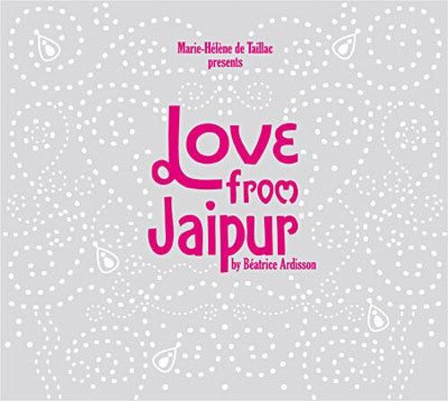 Love From Jaïpur By Béatrice Ardisson
