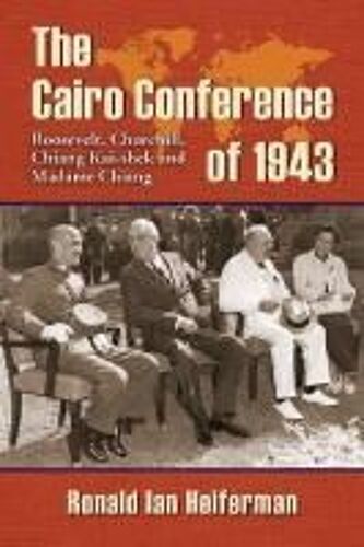 The  Cairo Conference Of 1943