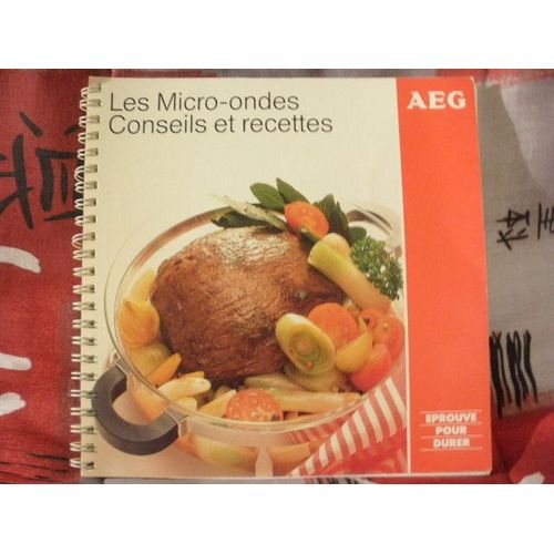 Les Micro-Ondes Conseils Et Recettes