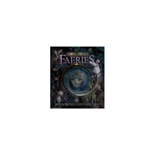 How To See Faeries