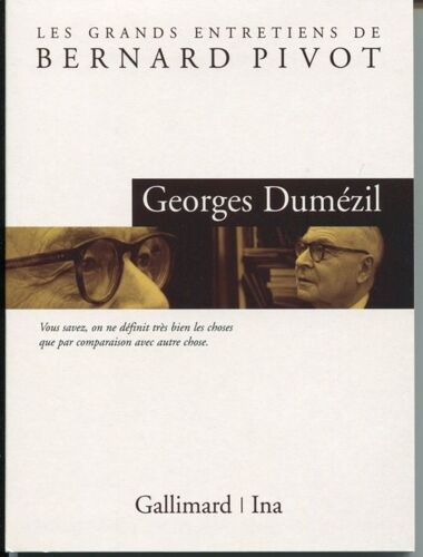 Les Grands Entretiens De Bernard Pivot - Georges Dumézil