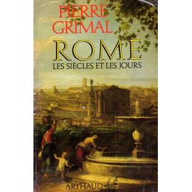 Rome - Les Siècles Et Les Jours