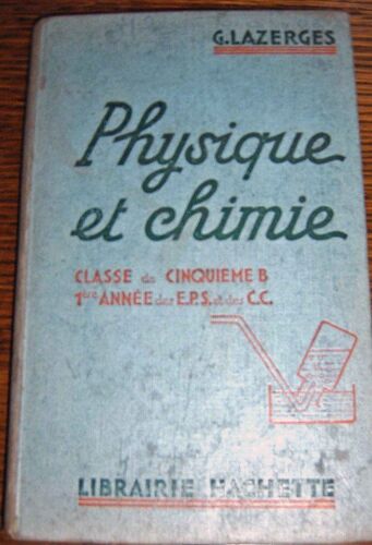 Physique Et Chimie, Classe De 5e B, 1re Anne Des Eps Et Eds Cours Complementaires