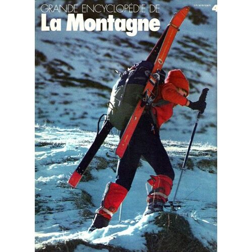 Grande Encyclopédie De La Montagne  N° 4