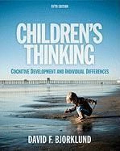 Children's Thinking: Cognitive Development And Individual Differences