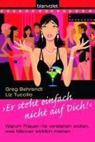 Behrendt, G: "Er Steht Einfach Nicht Auf Dich!