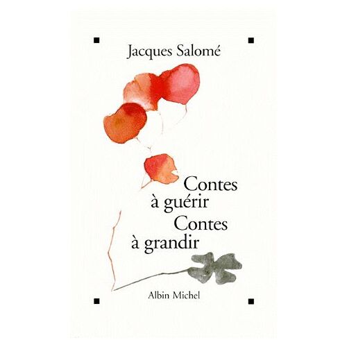 Contes A Guerir,Contes A Grandir.