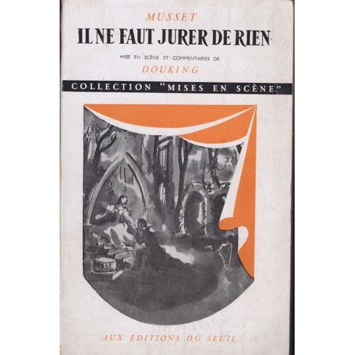 Il Ne Faut Jurer De Rien - Collection Mises En Scène