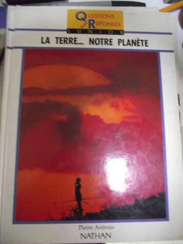 La Terre...Notre Planète