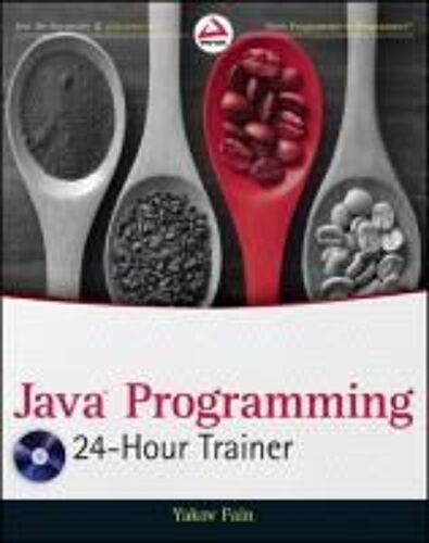 Java Programming 24-Hour Trainer [With Dvd Rom]