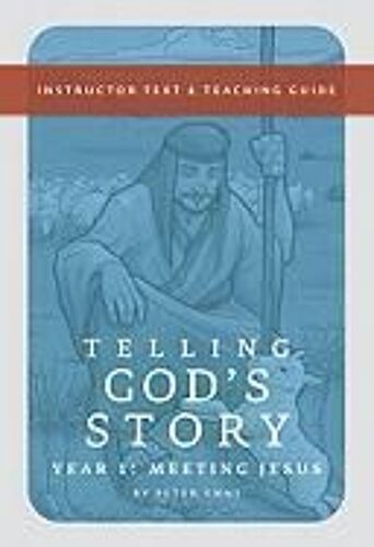 Telling God's Story, Year One: Meeting Jesus