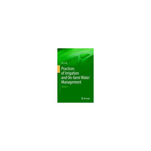 Practices Of Irrigation & On-Farm Water Management: Volume 2