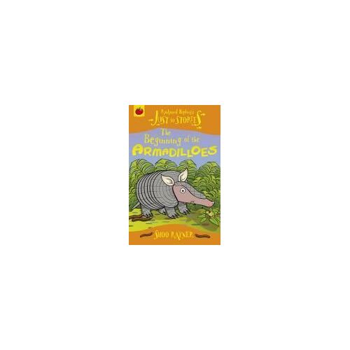 Kipling, R: The Beginning Of The Armadilloes