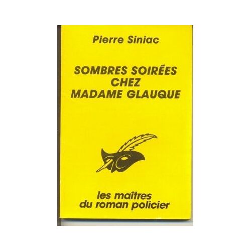 Sombres Soirées Chez Madame Glauque