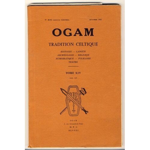 Ogam Tradition Celtique. Histoire - Langue - Archéologie - Religion - Numismatique - Folklore - Textes