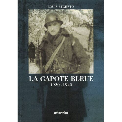 La Capote Bleue - 1930-1940
