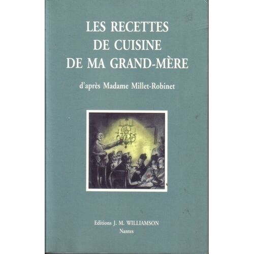 Les Recettes De Cuisine De Ma Grand-Mère