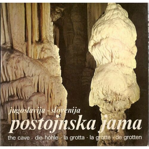 La Grotte Postojna / Postojnska Jama La Grotte Postojna / Postojnska Jama