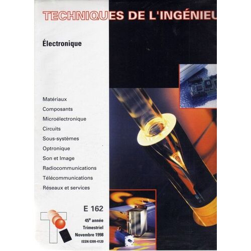Techniques De L'ingénieur .Electronique  N° 162