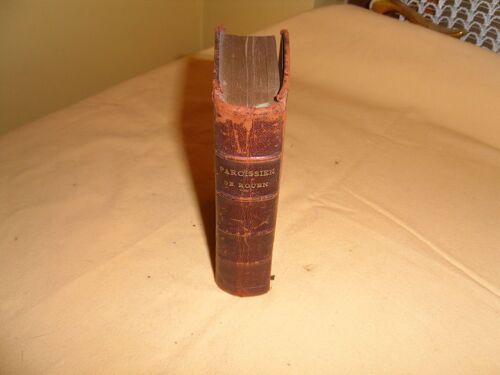 Paroissien  Avec Office Des Dilanches Et Fetes De L'année Selon Le Rit Romain Approuvé Par Mgr Henri Marie Gaston De Bonne Chose, Archeveque De Rouen