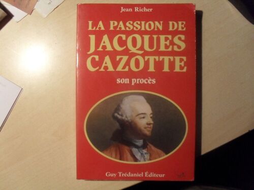 La Passion De Jacques Cazotte/Son Proces