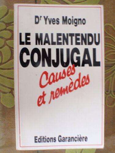 Le Malentendu Conjugal Causes Et Remedes