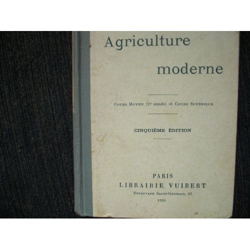 Agriculture Moderne - Cours Moyen 2ème Année Et Cours Supérieur - 5ème Edition