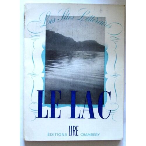Le Lac - Interprétation Photographique Du Poême De Lamartine