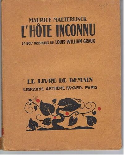 L'hote Inconnu. 34 Bois Originaux De Louis-William Graux. Le Livre De Demain N° 217