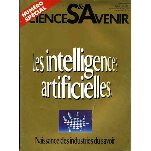 Science & Avenir Hors-Série  N° 53 : Les Intelligences Artificielles