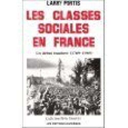 Les Classes Sociales En France - Un Débat Inachevé (1789-1989)