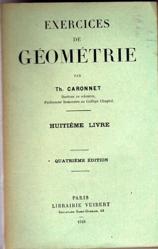 Exercices De Géométrie, Huitième Livre  : Les Courbes Usuelles