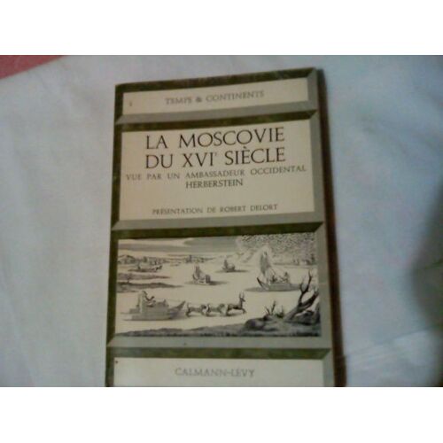 La Moscovie Du Xvi° Siecle