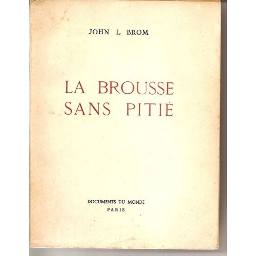 La Brousse Sans Pitie